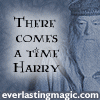 dumbledore 'there comes a time'